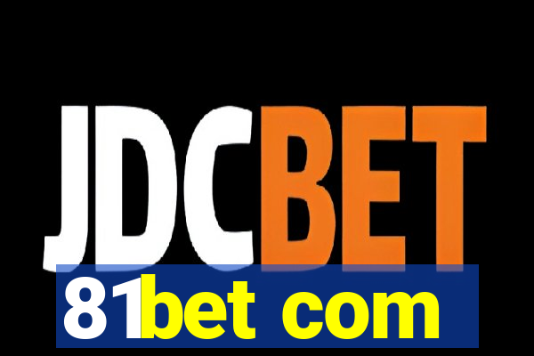 81bet com
